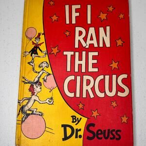 If I Ran The Circus by Dr. Seuss 1956 - 1st Book Club Edition Random House